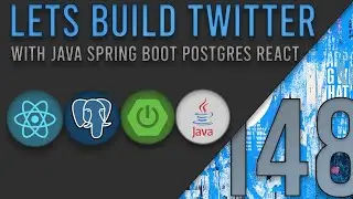 Lets Build Twitter From the Ground Up: Episode 148 || Java, Spring Boot, PostgreSQL and React