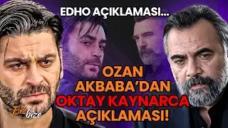 Ozan Akbaba, Rol Arkadaşı Oktay Kaynarca'dan Bahsetti! 