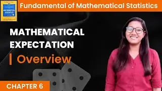 Mathematical Expectations | Overview  | Fundamentals of Mathematical Statistics | Graduation