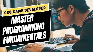 Game Programming Fundamentals | Game Development Basics | Game Design | Game Ideas | Game Engine