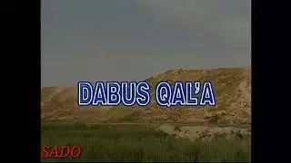Ismat  Sanayev  Dabus Qal'a