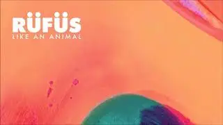 RUFUS - Like An Animal (120 BPM) [Vocals Only]