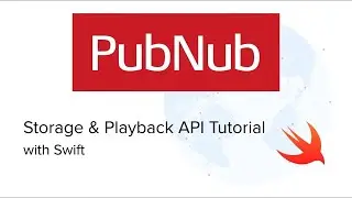 PubNub Storage & Playback for iOS (Swift)