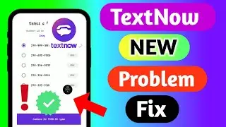 TextNow Signup Problem Solve ( Letest Trick) | TextNow Area Code Problem Solve