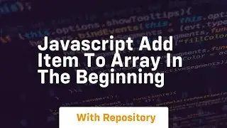 javascript add item to array in the beginning