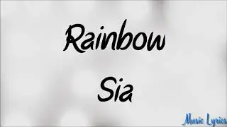 Sia - Rainbow - Lyrics [ 1 Hour Loop - Sleep Song ]