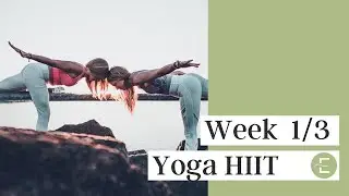 Yoga HIIT Week 1/3