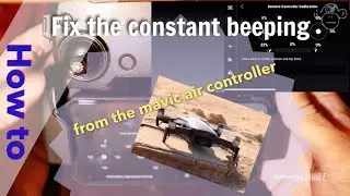 How to fix the non-stop beeping sound of the dji mavic air drone controller