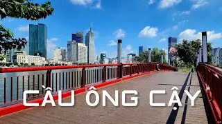 Cầu Ông Cậy Thủ Thiêm (Cầu Tình Yêu) Công viên Bờ Sông Sài Gòn