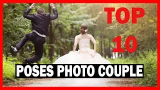 COMMENT BIEN POSER EN COUPLE POUR UNE PHOTO (TOP 10)