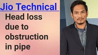 Head loss due to obstruction in pipe