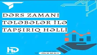 Dərs zamanə tələbələr ilə tapşırıq həlli