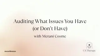 Auditing What Issues You Have (or Don’t Have)