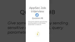 Top AppSec Job Interview Question 9 #jobinterview