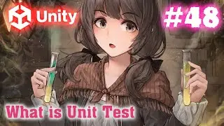 Unit Test là gì - Làm Game Unity - E48