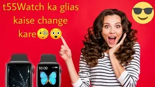 How to Repair Smart watch screen change  Better Smart watch?, smart watch repair