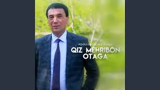 Qiz mehribon otaga