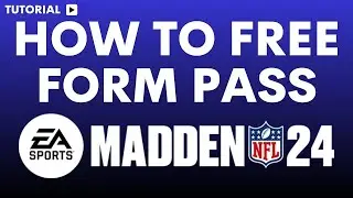 How to Free form pass Madden 24