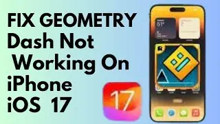 How To Fix Geometry Dash Not Working On iPhone iOS 17 (2024)