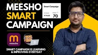 Meesho Smart Campaign : Boost 10X Your Meesho Orders