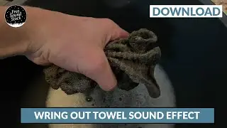 Wring Out Wet Towel Sound Effect
