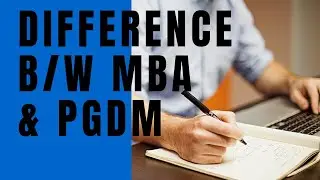 Difference between MBA & PGDM. which one is better | Job Opportunities after PGDM