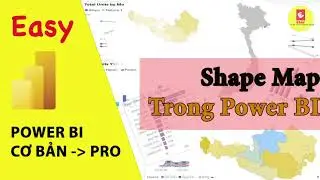 Hướng dẫn cách dùng và tạo Shape Map trong Power BI Desktop | Custom Shape Map in Power BI