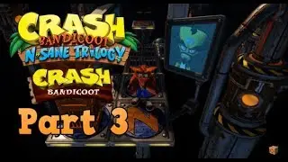 Crash Bandicoot N. Sane Trilogy - Crash Bandicoot 1 - Let's Play - Part 3