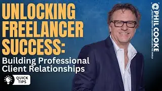 Unlocking Freelancer Success: Building Professional Client Relationships