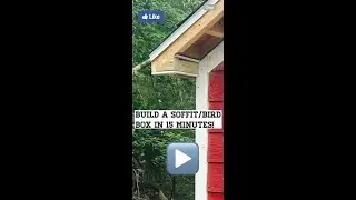 Build a Soffit/Bird Box in 15 minutes! (Step by Step Instructions!)