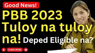 DepEd Teachers Eligible na sa PBB 2023 Good News!