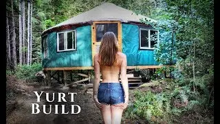 Building an OFF GRID YURT in the FOREST | Full Timelapse - START TO FINISH