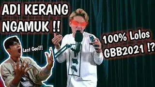 Terlalu Overpower😳!! -ADI KERANG | GBB 2021 : World League Solo Wildcard -Crazy Reaction !!