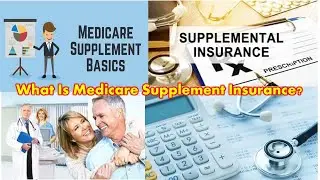 Need of Medicare Supplement Insurance | Medigap Coverage Benefits | Best Medigap Companies of 2023