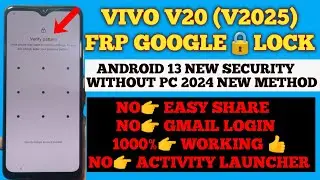 Vivo V20 (v2025) Frp Google Lock 🔐 Remove | Android 13 latest security 2024 Without Pc