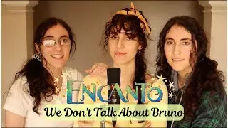 We Don't Talk About Bruno - Encanto (Rocca Sisters Cover)