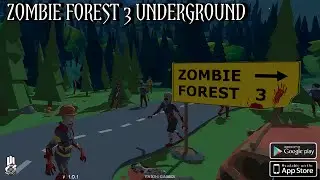 Zombie Forest 3: Underground (Early Access) Android Gameplay
