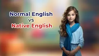 normal English vs native English 