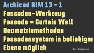 Archicad BIM 13-1 Facade Tool Intro