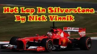 Hot Lap In Silverstone by Nick Vinnik