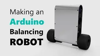Arduino 2-Wheel Balancing Robot - Part 1