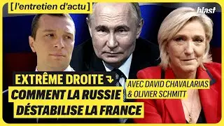 COLLABORATION AVEC L’EXTRÊME DROITE : COMMENT LA RUSSIE DÉSTABILISE LA FRANCE