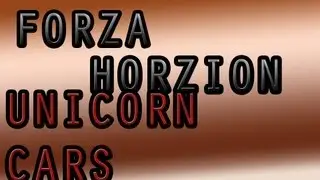 Forza Horizon - UniCorn Cars