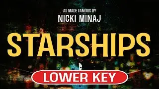 Starships (Karaoke Lower Key) - Nicki Minaj