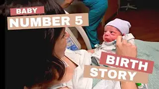 Baby Number 5 Birthday Story!