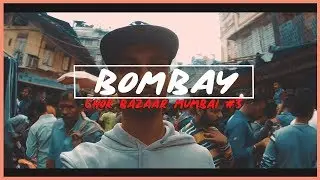 THE DAY I WENT TO BOMBAY CHOR BAZAAR || THE FAMOUS MARKET || #3