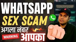 Whatsapp Sex Scam 😱⚠😱😬-whatsapp video call scam