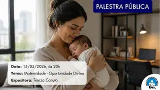 Palestra: Maternidade - Oportunidade Divina