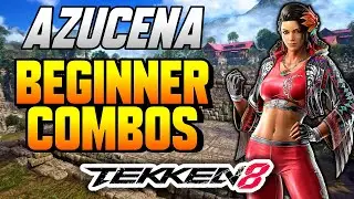 Tekken 8 - AZUCENA Beginner Combo Guide