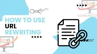How to Use URL Rewriting Tool Online By Ezonlinetools.com